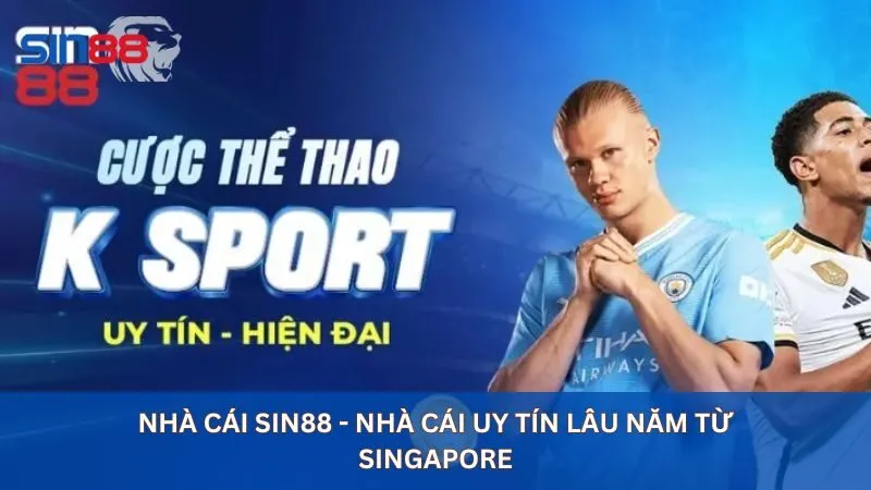 Nhà cái sin88 - Nhà cái uy tín lâu năm từ Singapore